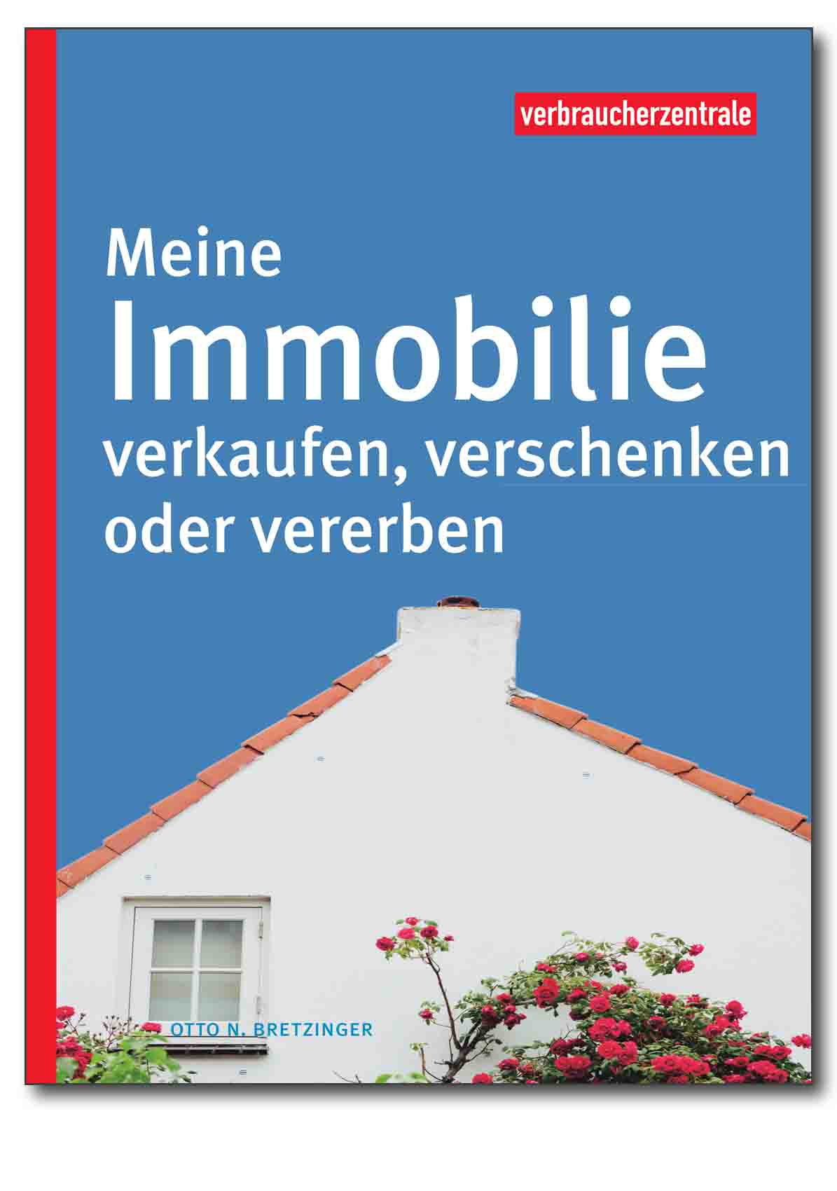 Buch - Meine Immobilie verkaufen, verschenken oder vererben - Verbraucherzentrale