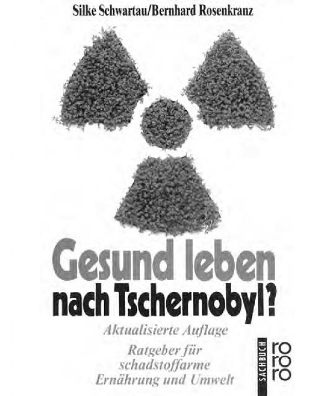 Buchcover "Gesund leben nach Tschernobyl!?" von Silke Schwartau und Bernhard Rosenkranz