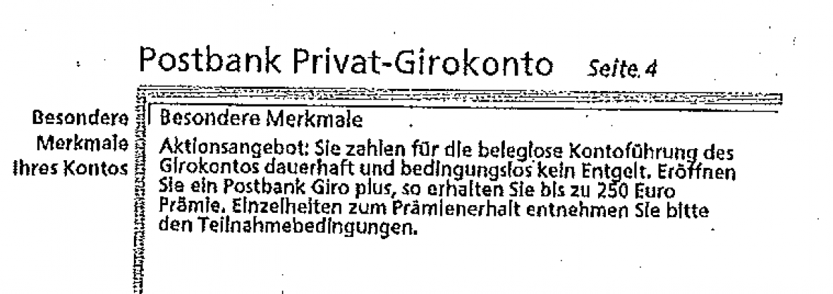 Besondere Merkmale Ihres Kontos: "Sie zahlen für die beleglose Kontoführung des Girokontos dauerhaft und bedingungslos kein Entgeld."