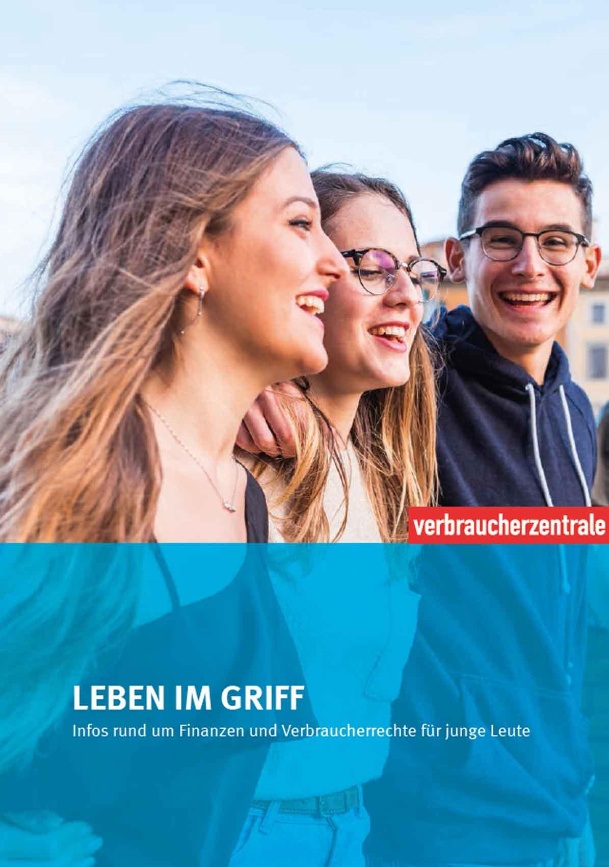 Titelbild der Broschüre Leben im Griff von der Verbraucherzentrale - zu sehen sind die drei junge, fröhliche Menschen